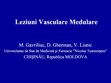 Leziuni vasculare medulare [usmf]